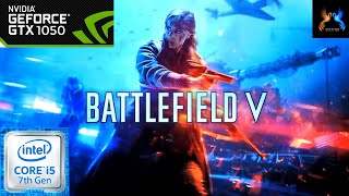 Battlefield V On GTX 1050 4GB | Core i5 7300HQ