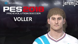 R. VOLLER Face + stats edit PES 2018 ou 2019 (OM classics)