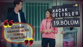 Kaçak Gelinler 19 Bölüm - Şebnem Gürsoy’un yeni işi Menejarlik!