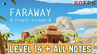 Faraway: Tropic Escape Level 14 + All Notes iOS/Android Walkthrough