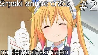 Srpski anime crack na domacinski nacin #2