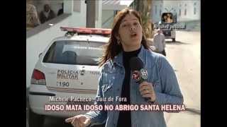 IDOSO MATA IDOSO EM ASILO DE JUIZ DE FORA