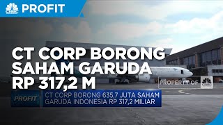 CT Corp Borong 635,7 Juta Saham Garuda Indonesia Rp 317,2 Miliar