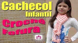 Passo a passo Cachecol Infantil Crochê FOFURA - Professora Simone