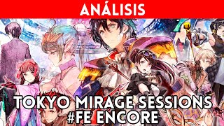 ANÁLISIS TOKYO MIRAGE SESSIONS #FE ENCORE (Switch) Una merecida SEGUNDA OPORTUNIDAD