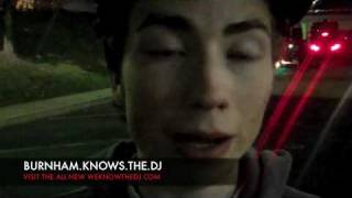 WEKNOWTHEDJ Presents: Burnham Knows The DJ