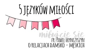 5 języków miłości | fr. Paul Hrynczyszyn