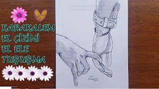 El çizimi karakalem - Nasıl Çizilir - El ele tutuşma sevgili çizimi