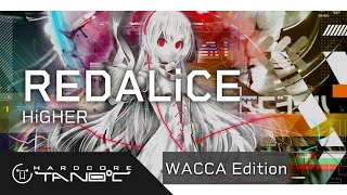REDALiCE - HiGHER【WACCA Edition】