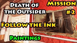 Death of the Outsider - Mission 2 - Follow the Ink - Paintings