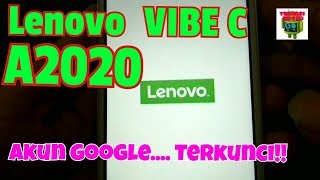 Lenovo Vibe C terkunci akun google (lenovo A2020a40)