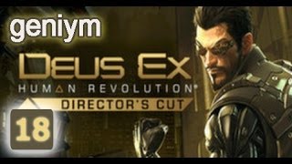 Стелс прохождение Deus Ex: Human Revolution - Director's Cut. (без убийств). Часть 18.