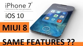 Miui 8 features in Iphone 7 IOS 10 ??