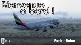 Flight Simulator X | Paris (LFPG) - Dubaï (OMDB) en PMDG B777-300ER Emirates ! FSX
