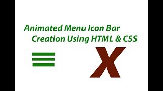 Animated Toggle Menu Icon Bar Creation Using Html and Css