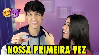 NOSSA PRIMEIRA VEZ... (Ft.Maria Venture)