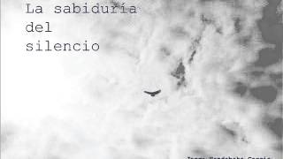 La Sabiduría Del Silencio