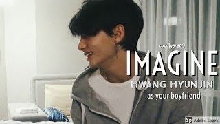 Imagine Hwang Hyunjin as your boyfriend// Chan as your brother