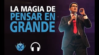 Oscar Araya ░ La Magia de Pensar en Grande