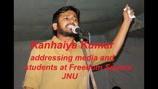 JNUSU President Kanhaiya addressing media and students at Freedom Square, Ad Block, JNU