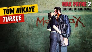 Max Payne 2: The Fall of Max Payne - Türkçe Altyazılı Bütün Hikaye