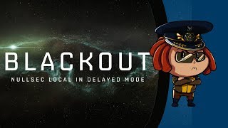My Experience with the Nullsec Blackout