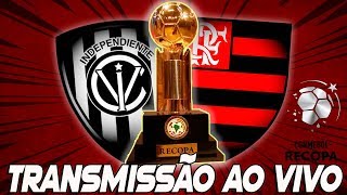 INDEPENDIENTE DEL VALLE X FLAMENGO [AO VIVO - RECOPA 2020]