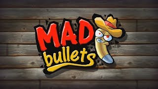 Mad Bullets (краткий обзор)