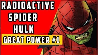 Radioactive Spider-Hulk | Immortal Hulk Great Power #1