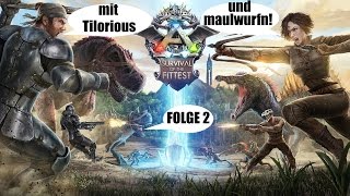 ARK SOTF S1 #2 MIT TILORIOUS INS FINALE? | Ark Survival Of The Fittest German | Deutsch