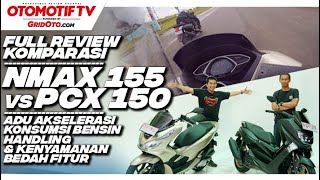 Honda PCX 150 VS Yamaha NMAX 155 l Komparasi l GridOto