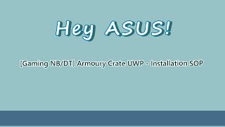 [Gaming NB/DT] Armoury Crate UWP - Installation SOP