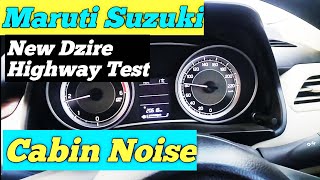 नई Dzire 2017/Highway ट्रायल 80-120(km/hr) & Cabin Condition(in Hindi/हिन्दी)