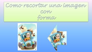 Como recortar una imagen con forma en PowerPoint