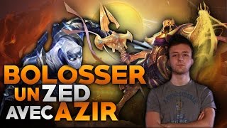 BOLOSSER UN ZED AVEC AZIR