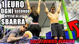 REGALO 1 EURO ogni secondo appeso alla SBARRA!