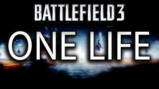 One Life - Pilot Episode (Battlefield 3)