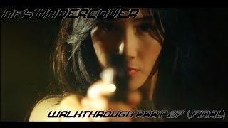 Need for Speed Undercover: Chase Linh's Betrayal (END)