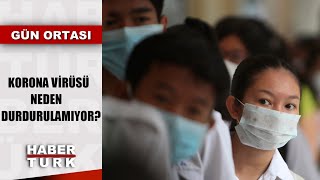 Çin’den yayılan korona virüsü yüzyılın vebası mı olacak? | Gün Ortası - 28 Ocak 2020