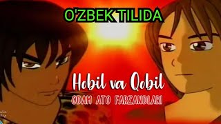 Islomiy multfilm "Qobil va Hobil" qissasi