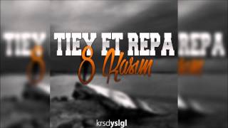 Tiey Ft Repa 8 Kasım