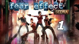Fear Effect Sedna Прохождение на русском #1 Рыбьи потроха