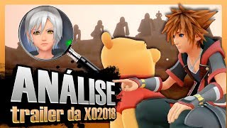 ANÁLISE - Trailer da X018 | Kingdom Hearts III