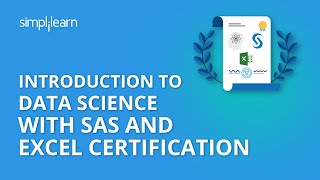 Introduction To Data Science with SAS and Excel Certification | Simplilearn