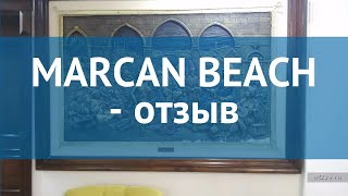 MARCAN BEACH 3* Турция Фетхие отзывы – отель МАРКАН БИЧ 3* Фетхие отзывы видео