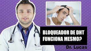 Bloqueadores de DHT realmente Funcionam? -  Dr Lucas Fustinoni