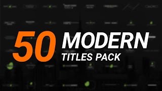50 Modern Titles Pack! - New and Fresh Designs! Premium After Effects Template!