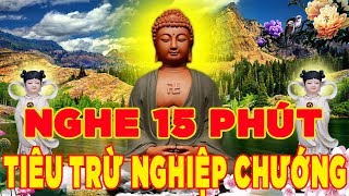 Mỗi Ngày Nghe Kinh Này 15 Phút Để Tiêu Trừ Nghiệp Chướng Gia Đạo Bình An