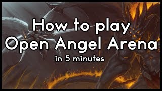 How to play Open Angel Arena
