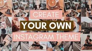 EASY HACK FOR CREATING AN INSTAGRAM THEME 2019